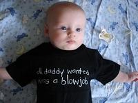 Here is a picture of you when you were very young. I though that you would like this shirt. I forgot to save it, you probably would not fit it any more.